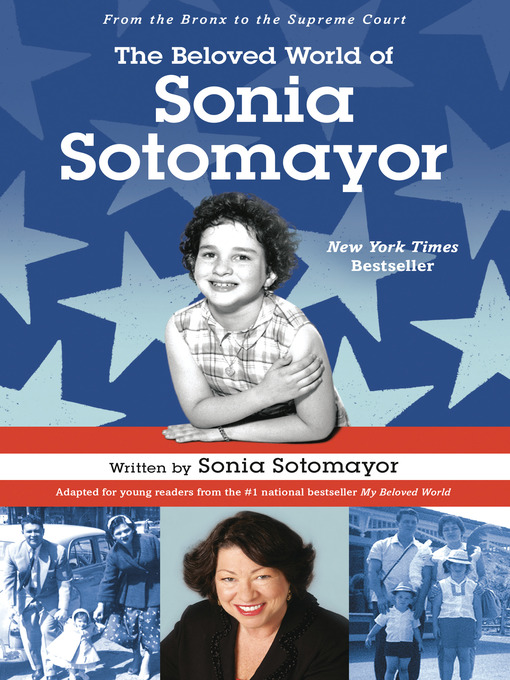 Title details for The Beloved World of Sonia Sotomayor by Sonia Sotomayor - Available